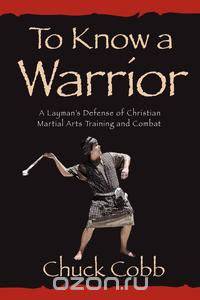 To Know a Warrior
