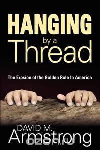 Hanging By A Thread