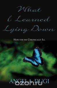 What I Learned Lying Down