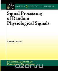 Signal Processing of Random Physiological Signals