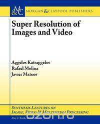 Super Resolution of Images and Video
