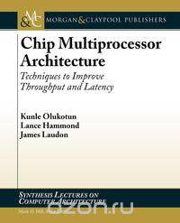 Chip Multiprocessor Architecture