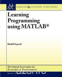 Learning Programming Using MATLAB