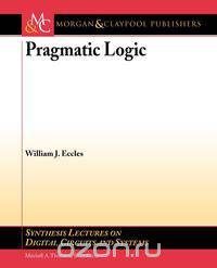 Pragmatic Logic