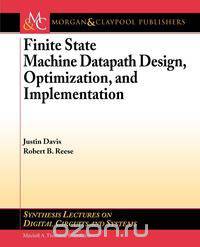 Finite State Machine Datapath Design, Optimization, and Implementation