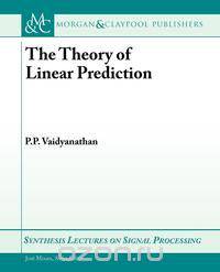The Theory of Linear Prediction