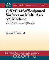 CAD/CAM of Sculptured Surfaces on Multi-Axis NC Machine