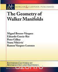 The Geometry of Walker Manifolds