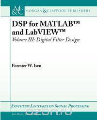 DSP for MATLAB&trade; and LabVIEW&trade; III