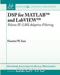 DSP for MATLAB&trade; and LabVIEW&trade; IV