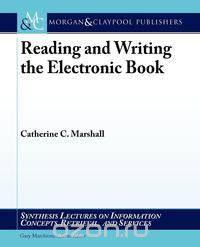 Reading and Writing the Electronic Book