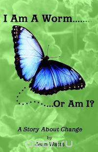 I Am a Worm... Or Am I?