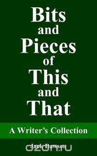 Bits and Pieces of This and That