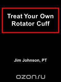 Treat Your Own Rotator Cuff