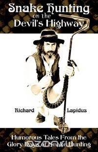 Snake Hunting on the Devil