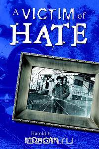 A Victim of Hate