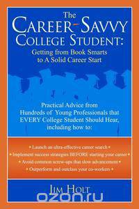 The Career-Savvy College Student