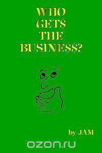 Who Gets The Business