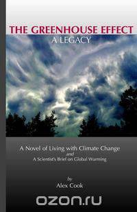 The Greenhouse Effect - A Legacy