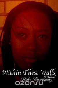 Within These Walls