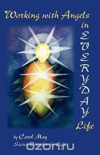 Working with Angels in Everyday Life