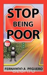 Stop Being Poor
