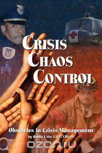 Crisis Chaos Control