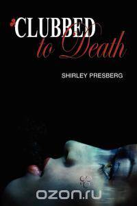Clubbed to Death