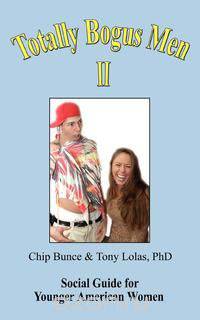 TOTALLY BOGUS MEN II