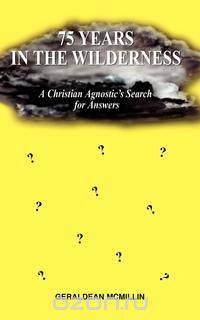 75 Years in the Wilderness