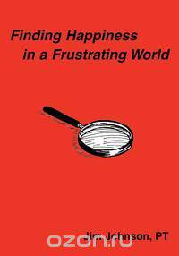 Finding Happiness in a Frustrating World