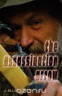 The Assassination Arrow