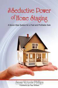 The Seductive Power of Home Staging