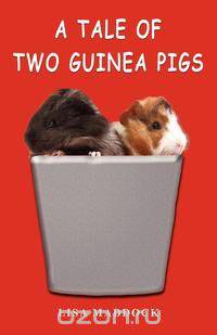A Tale of Two Guinea Pigs