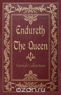 Endureth the Queen