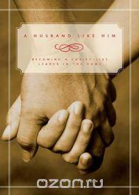 A Husband Like Him