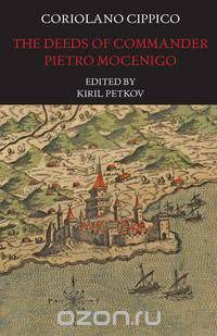 The Deeds of Commander Pietro Mocenigo in Three Books