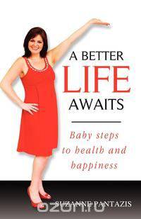 A Better Life Awaits