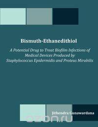 Bismuth-Ethanedithiol