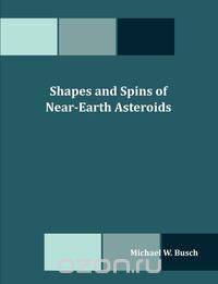Shapes and Spins of Near-Earth Asteroids
