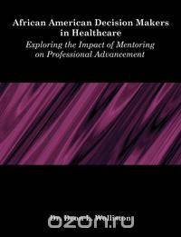 African American Decision Makers in Healthcare