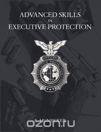 Advanced Skills in Executive Protection