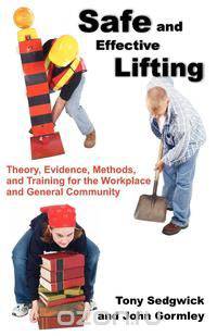 Safe and Effective Lifting