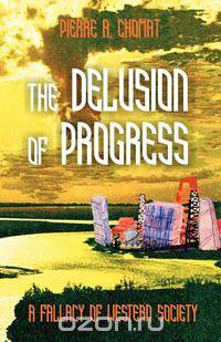 The Delusion of Progress