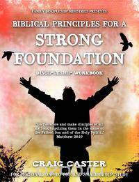 Biblical Principles for a Strong Foundation (Young Men