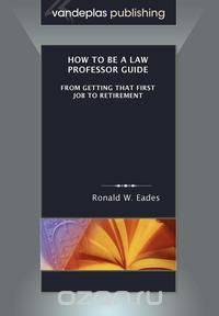 How to Be a Law Professor Guide