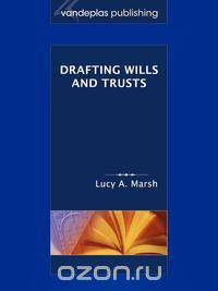 Drafting Wills & Trusts