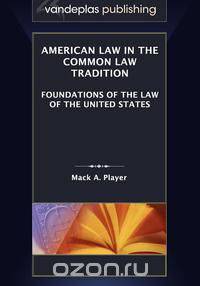 American Law in the Common Law Tradition