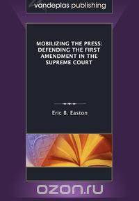 Mobilizing the Press