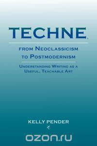 Techne, from Neoclassicism to Postmodernism